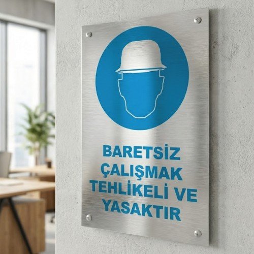 Baretsiz Çalışmak Tehlikeli ve Yasaktır (Metal)