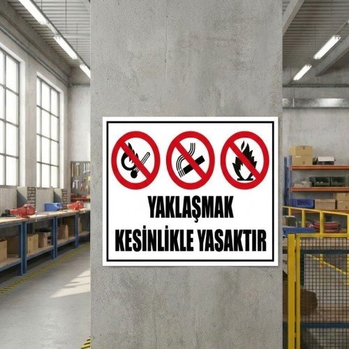 Yaklaşmak Kesinlikle Yasaktır